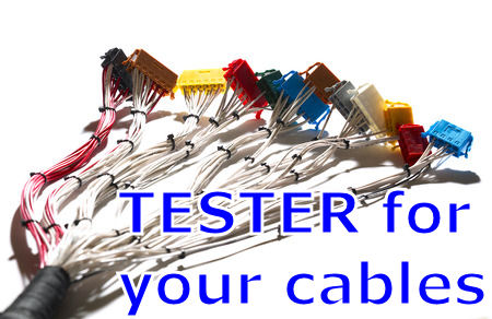Tester for your cables harness production