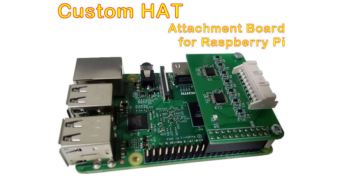 Custom HAT, attachment board for Raspberry Pi